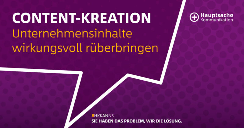 Content-Kreation – was ist das eigentlich? Und warum können wir es so gut?