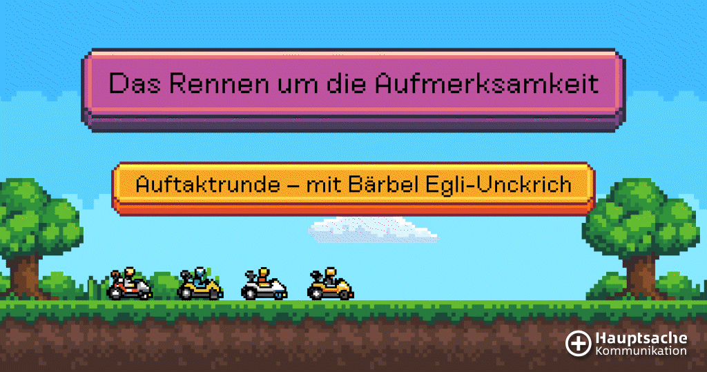 Pixel-Art-Spielszene: Vier kleine Rennfahrzeuge starten auf einer grünen Strecke zwischen Bäumen, Überschrift ‚Das Rennen um die Aufmerksamkeit‘ und Button mit "Auftaktrunde - mit Bärbel Egli-Unckrich.